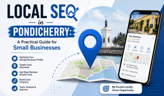 Local SEO in Pondicherry: A Practical Guide for Small Businesses